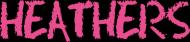 Heathers