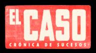 El Caso: Crónica de sucesos